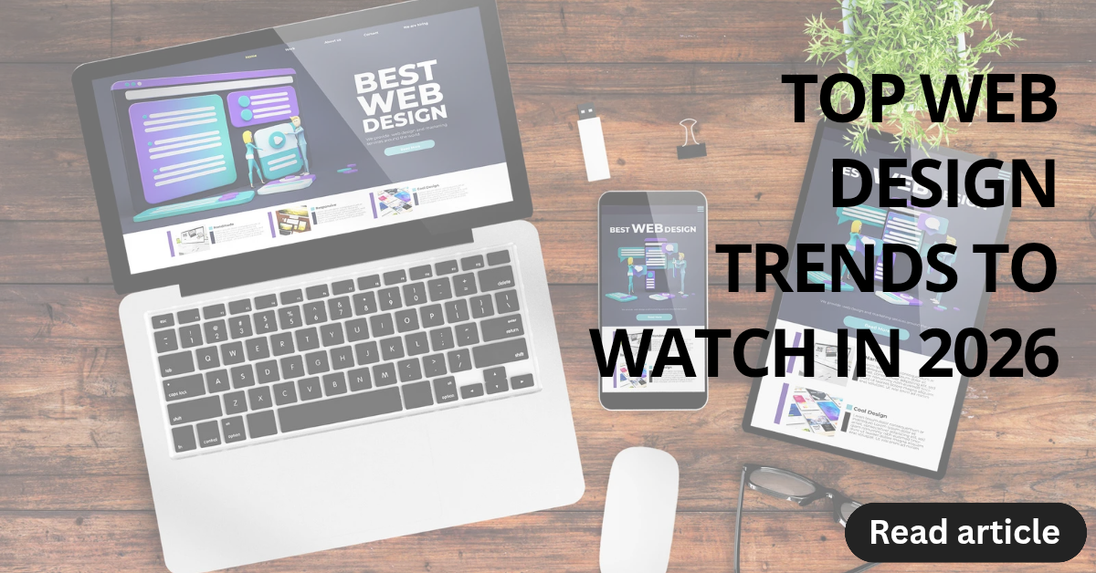 Top Web Design Trends to Watch in 2026